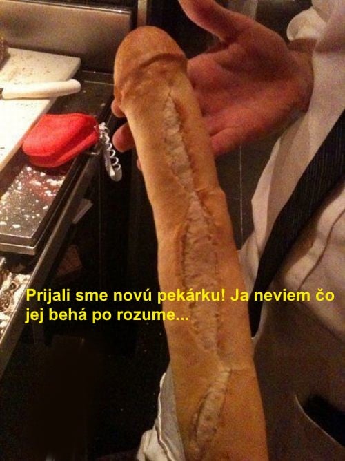 šéf prijal novú pekárku...
